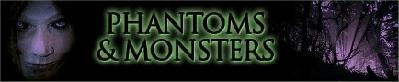 Phantoms & Monsters